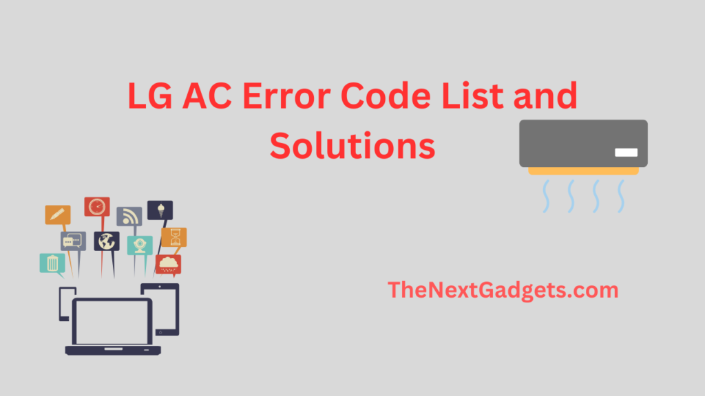 LG AC Error Code List and Solutions - TheNextGadgets