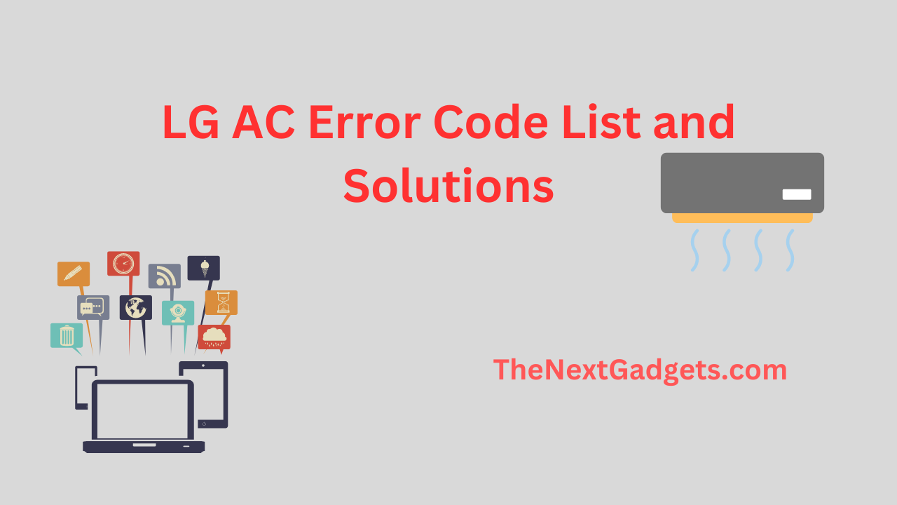 Lg Ac Error Code List And Solutions Thenextgadgets