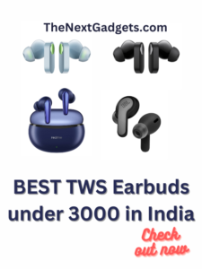 BEST TWS Earbuds under 3000 in India