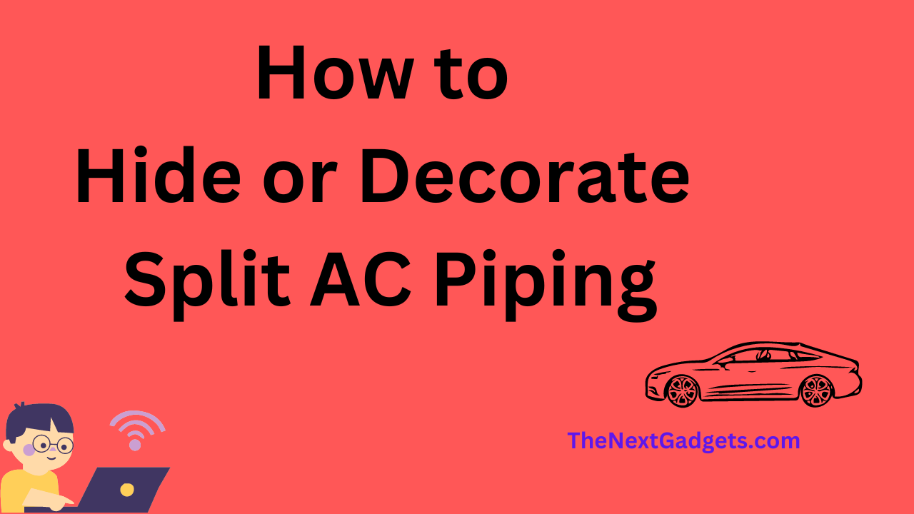 How to Hide or Decorate Split AC Piping