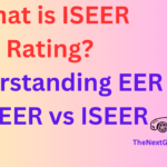 What is ISEER Rating Understanding EER vs SEER vs ISEER