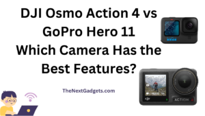 DJI-Osmo-Action-4-vs-GoPro-Hero-11-Which-Camera-Has-the-Best-Features.png