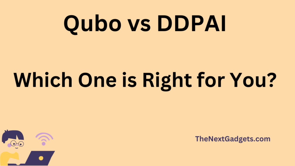 Qubo vs DDPAI - Which One is Right for You