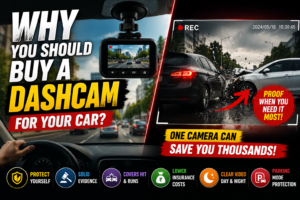 Why you should Buy a Dashcam for your Car?